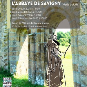 Visite guidée : A la découverte de l'abbaye de Savigny
